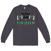 Smoke no perfect just forgiven Long Sleeve Tee - CowhideDigitalArt