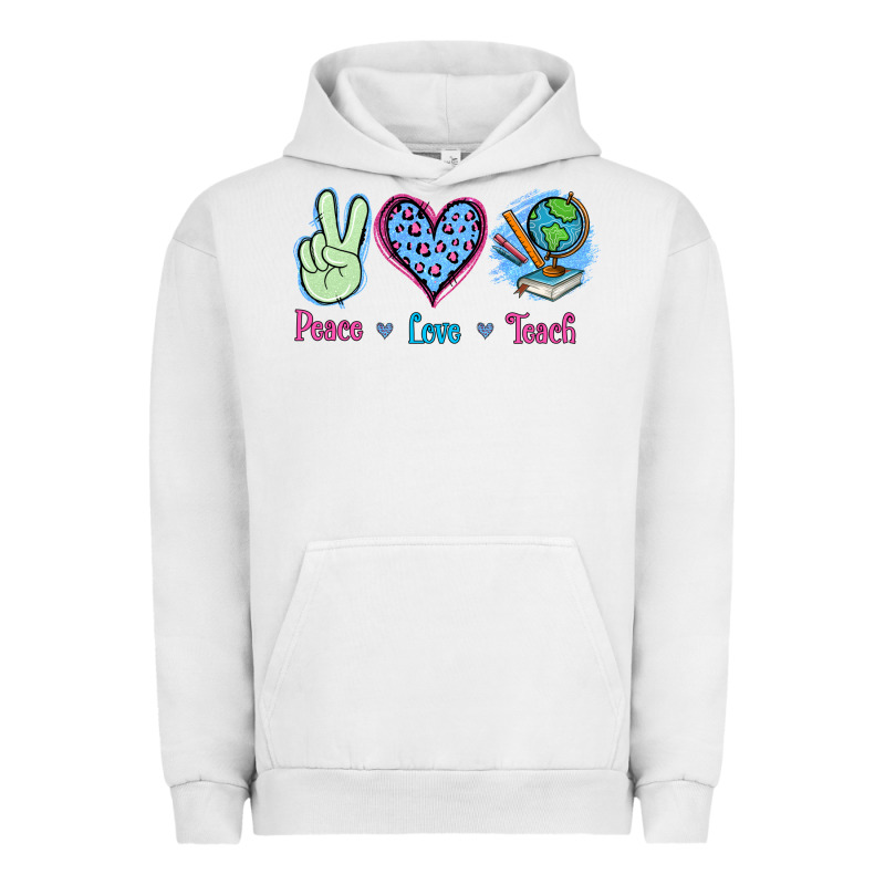 Peace Love Teach Urban Hoodie by Jasminsmagicworld | Teevron