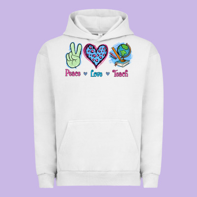 Peace Love Teach Urban Hoodie Designed By Jasminsmagicworld