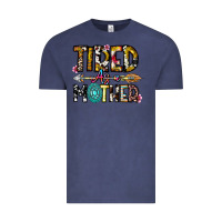 Vintage Denim Tired As a Mother Vintage Tee - CowhideDigitalArt