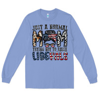 Colony Blue just a regular mom trying not to raise liberals Long Sleeve Tee - CowhideDigitalArt