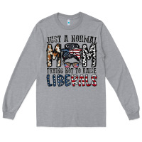 Heather Grey just a regular mom trying not to raise liberals Long Sleeve Tee - CowhideDigitalArt