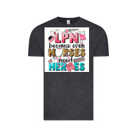 Vintage Black LPN because nurses need heroes Vintage Tee - LillyAllenDesigns