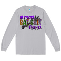 Moon Dust almost bat shit crayz Long Sleeve Tee - SublimationCraftShop