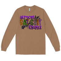 Toasted Coconut almost bat shit crayz Long Sleeve Tee - SublimationCraftShop