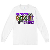 White almost bat shit crayz Long Sleeve Tee - SublimationCraftShop