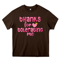 Chocolate Brown Thanks for tolerating me Valentine's Day Heavy Core Tee - FaDigitalArtStudio