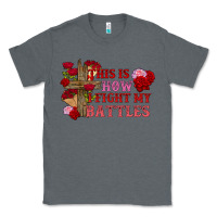 Charcoal Heather This is how i fight my battles Valentine's Day Classic Tee - FaDigitalArtStudio