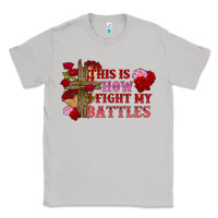 Moon Dust This is how i fight my battles Valentine's Day Classic Tee - FaDigitalArtStudio