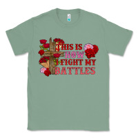 Sage This is how i fight my battles Valentine's Day Classic Tee - FaDigitalArtStudio