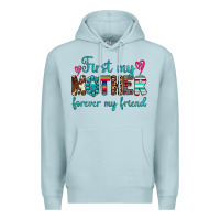 Blue Mist first my mother forever my friend Premium Hoodie - Artiststas