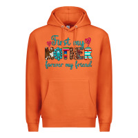 First My Mother Forever My Friend Premium Hoodie | Teevron