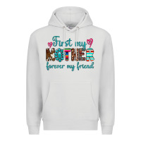 Dove Grey first my mother forever my friend Premium Hoodie - Artiststas