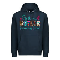 Navy first my mother forever my friend Premium Hoodie - Artiststas