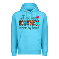 Ocean Blue first my mother forever my friend Premium Hoodie - Artiststas