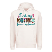 Pale Pink first my mother forever my friend Premium Hoodie - Artiststas