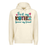Sandshell first my mother forever my friend Premium Hoodie - Artiststas