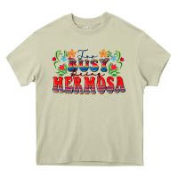 Mossy Too busy being hermosa Heavy Core Tee - FaDigitalArtStudio