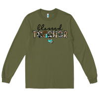 Army Green blessed teacher Long Sleeve Tee - CowhideDigitalArt