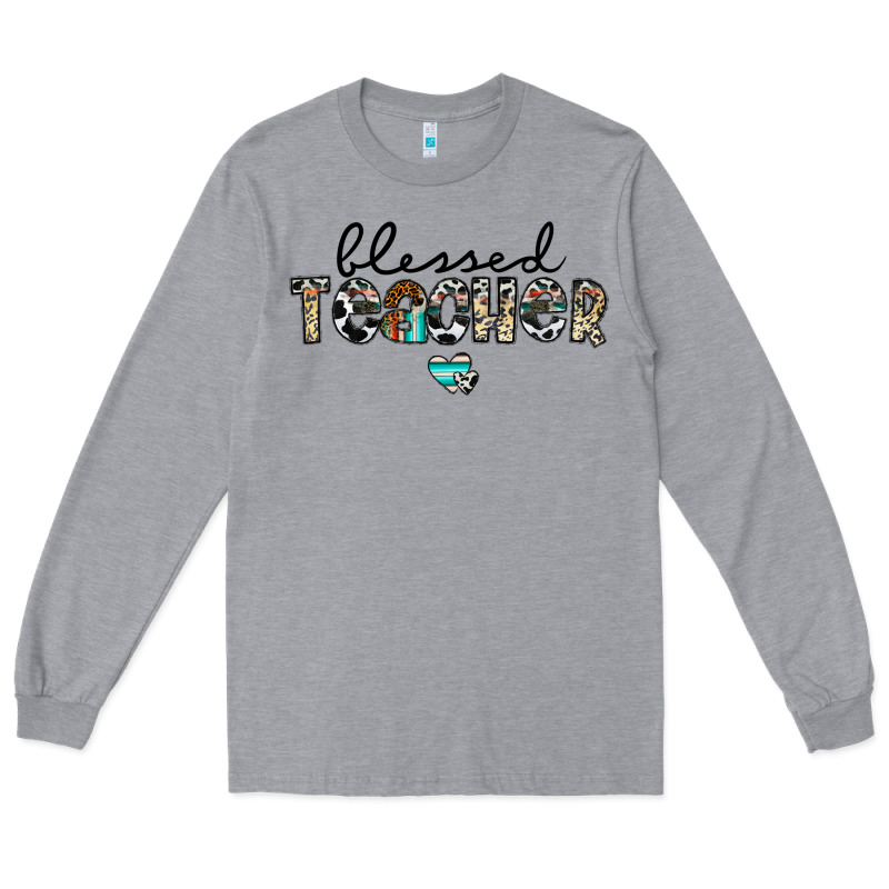 Blessed Teacher Long Sleeve Tee by CowhideDigitalArt | Teevron