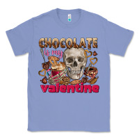 Colony Blue Skull chocolate is my Valentine Classic Tee - FaDigitalArtStudio