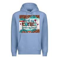 Colony Blue first my mother forever my friend Premium Hoodie - Artiststas