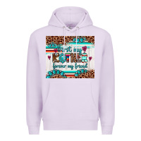 Lilac first my mother forever my friend Premium Hoodie - Artiststas