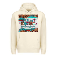 Sandshell first my mother forever my friend Premium Hoodie - Artiststas