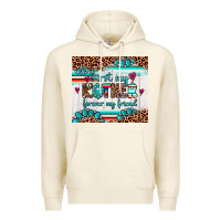 First My Mother Forever My Friend Premium Hoodie | Teevron