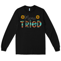 Black mama tried Long Sleeve Tee - CowhideDigitalArt