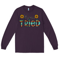 Plum mama tried Long Sleeve Tee - CowhideDigitalArt