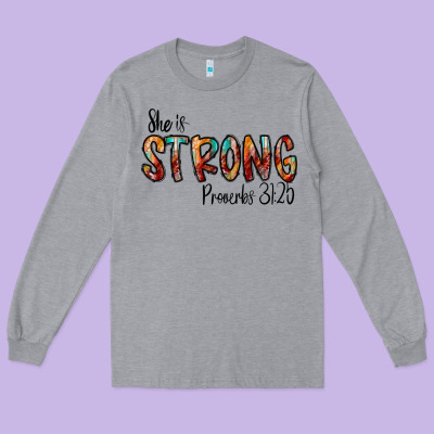 She Is Strong Provebs Long Sleeve Tee Designed By Cowhidedigitalart