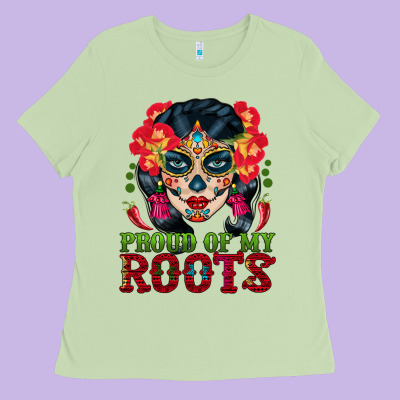 Sugar Skull Woman Proud Of My Roots Ladies Tee Designed By Bundleandbundleshop