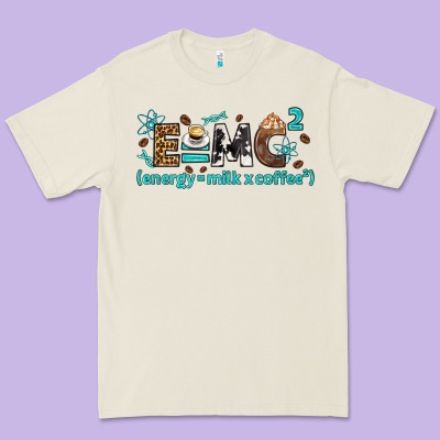 E=mc2 Energy Milk Coffee Bbs Premium Tee Designed By Bundleandbundleshop