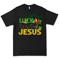 Black I don't need luck i've got Jesus st. patricks day Premium Tee - FaDigitalArtStudio