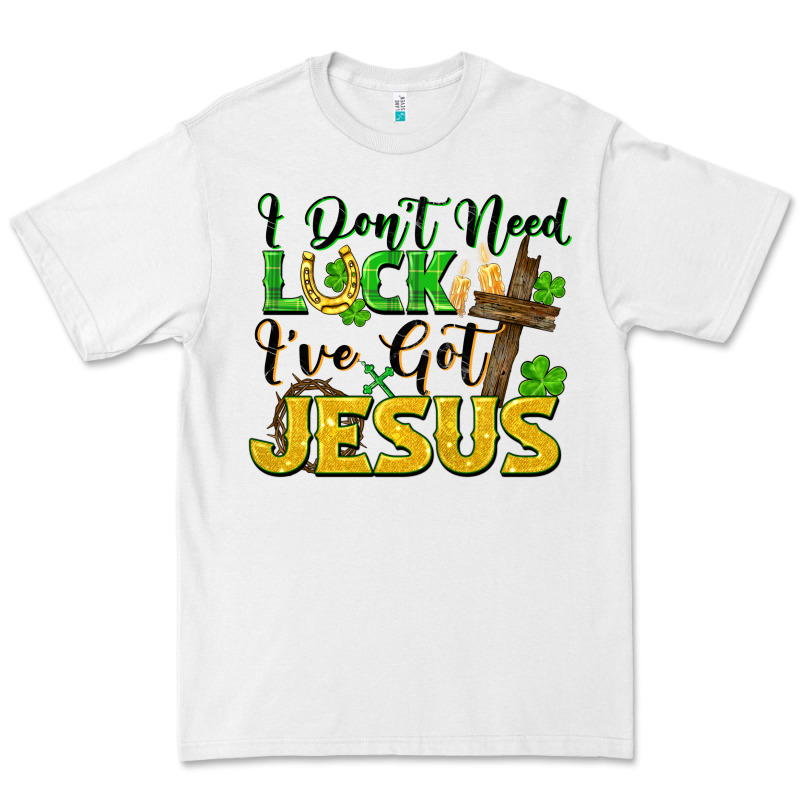 I Don't Need Luck I've Got Jesus St. Patricks Day Premium Tee by FaDigitalArtStudio | Teevron