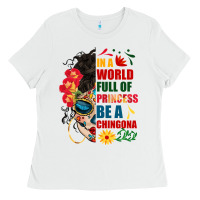White in a world full of princess be a chingona Ladies Tee - BundleAndBundleShop