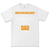 White anesthesiologist by day worlds best dad by night fathers day Premium Tee - linhVisuals