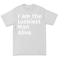Dove Grey luckiest man alive Premium Tee - linhVisuals