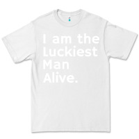 White luckiest man alive Premium Tee - linhVisuals