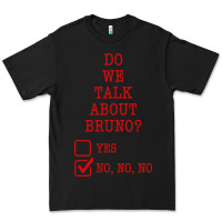 Black we don’t talk about bruno Premium Tee - linhVisuals