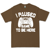 Cacao i paused my game to be here Premium Tee - linhVisuals