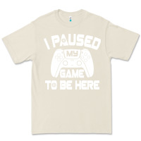 Bone i paused my game to be here Premium Tee - linhVisuals