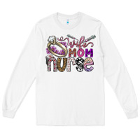 White wife mom nurse Long Sleeve Tee - SublimationCraftShop