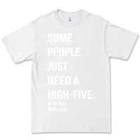 White some people need a high five Premium Tee - linhVisuals