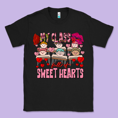 Valentine's Day My Class Is Full Of Sweet Hearts Classic Tee Designed By Fadigitalartstudio
