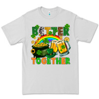 Dove Grey St. Patrick's Day better together Premium Tee - FaDigitalArtStudio