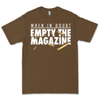 When In Doubt Empty The Magazine Premium Tee | Teevron