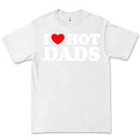 White i love hot dads shirt i heart Premium Tee - linhVisuals