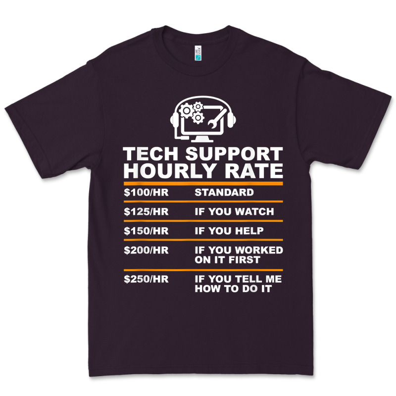 Tech Support Hourly Rate T Shirt Premium Tee by linhVisuals | Teevron